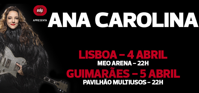 Passatempo: Ana Carolina em Lisboa e Guimarães