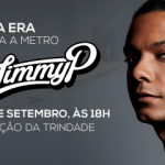 Jimmy P atua na Nova Era Música a Metro de setembro